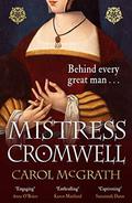 Mistress Cromwell by Carol McGrath