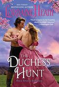 The Duchess Hunt (Once Upon a Dukedom #2) by Lorraine Heath
