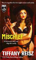 Mischief: A Halloween Novella (The Original Sinners #8.3) by Tiffany Reisz