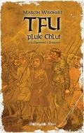Tfu, pluje Chlu! czyli Opowieści z Pobrzeża by Marcin Wroński