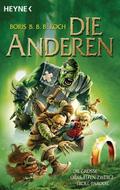 Die Anderen: Die große Orks-Elfen-Zwerge-Troll-Parodie by Boris Koch