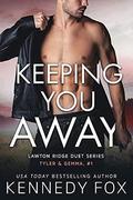 Keeping You Away by Kennedy Fox