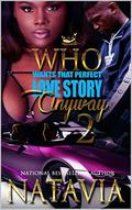 Who Wants That Perfect Love Story Anyway 2 by Natavia