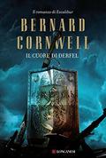Il cuore di Derfel by Bernard Cornwell