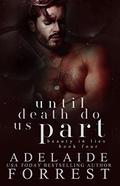 Until Death Do Us Part by Adelaide Forrest