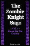 The Zombie Knight -- Volume Two by George M. Frost