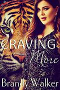 Craving More (Tiger Bite #1) by Brandy Walker
