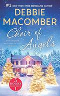 Choir of Angels: Shirley, Goodness and Mercy\Those Christmas Angels\Where Angels Go by Debbie Macomber