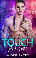 Touch and Go by Aiden Bates