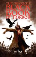 The Seventh Black Book of Horror (Black Books of Horror #7) by Charles Black