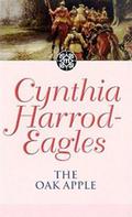 The Oak Apple: The Morland Dynasty, Book 4 by Cynthia Harrod-Eagles