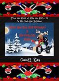 Dylan the Bad Boy Reindeer  His Virtuous Mate (Willy the Kinky Elf & His Bad-Ass Reindeer #5) by Candi Kay
