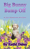 Big Bunny Bump Off by Kathi Daley
