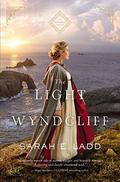 The Light at Wyndcliff (Cornwall #3) by Sarah E. Ladd