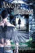 Angel Dreams (An Angel Falls #2) by Jody A. Kessler