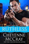 Ruthless (Recovery Enforcement Division #1) by Cheyenne McCray