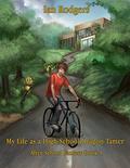 My Life As A High School Dragon Tamer: After School Fantasy Book 1 by Ian Rodgers
