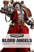 Blood of Sanguinius (Black Library Advent Calendar 2014 #8.1) by Mark Clapham