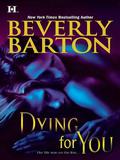 Dying for You (The Protectors #30) by Beverly Barton