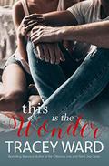 This is the Wonder (The Clean Cut) by Tracey Ward
