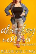 Abi and the Boy Next Door: A Sweet Young Adult Romance by Kelsie Stelting