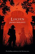 Lucien (Silvermay #3) by James Moloney