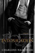 Intoxication: An Age Gap/Love triangle by Charlene Namdhari