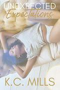 Unexpected Expectations by K.C. Mills