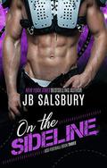 On the Sideline (BSU Football #3) by J.B. Salsbury