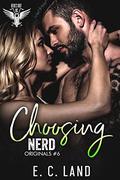 Choosing Nerd by E.C. Land