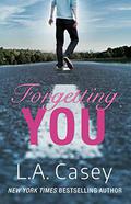 Forgetting You by L.A. Casey