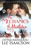 The Mechanics of Mistletoe by Liz Isaacson