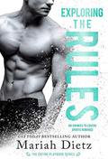 Exploring the Rules: An Enemies-to-Lovers Sports Romance Standalone by Mariah Dietz
