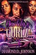 Daddy's Gurlz 3 by Diamond D. Johnson