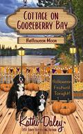 Cottage on Gooseberry Bay: Halloween Moon by Kathi Daley
