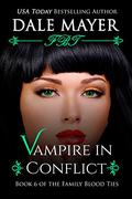 Vampire in Conflict by Dale Mayer