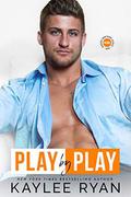 Play by Play by Kaylee Ryan
