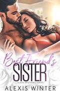 Best Friend's Sister by Alexis Winter