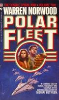 Polar Fleet (The Double Spiral War #2) by Warren C. Norwood