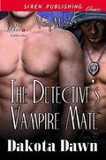 The Detective's Vampire Mate (Vamp Mates #5) by Dakota Dawn