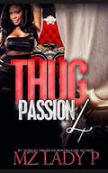 Thug Passion 4 by Mz. Lady P.