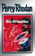 Die Urmutter (Perry Rhodan #1) by Horst Hoffmann