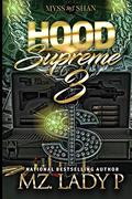 Hood Supreme 3 by Mz. Lady P.