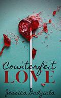 Counterfeit Love by Jessica Gadziala