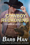 Cowboy Reckoning by Barb Han