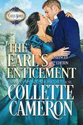 The Earl’s Enticement: 2nd Edition: A Scottish Regency Historical Romance by Collette Cameron