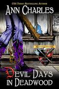 Devil Days in Deadwood (Deadwood #11) by Ann Charles