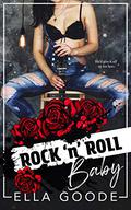 Rock 'n' Roll Baby by Ella Goode