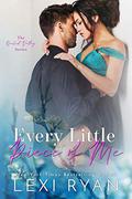 Every Little Piece of Me by Lexi Ryan