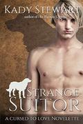 Strange Suitor (Cursed to Love #.50) by Kady Stewart